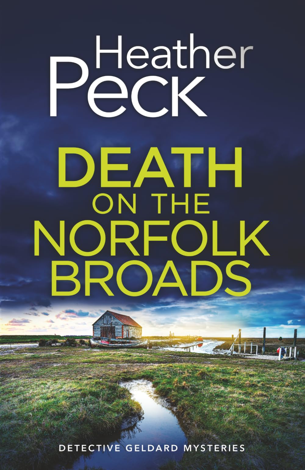 DEATH ON THE NORFOLK BROADS a gripping British crime mystery (Detective Geldard Mysteries)
