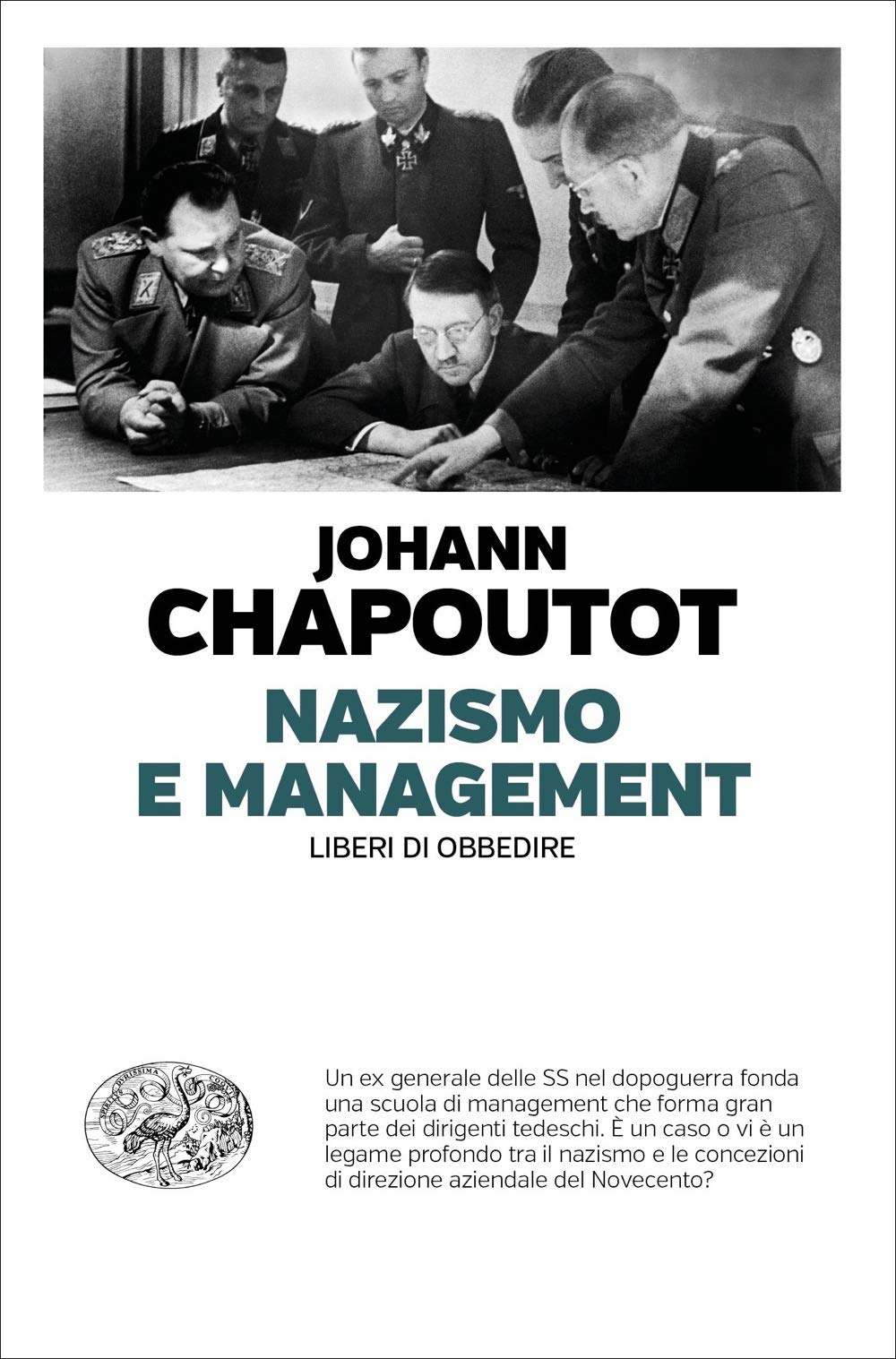 Nazismo E Management. Liberi Di Obbedire - 4