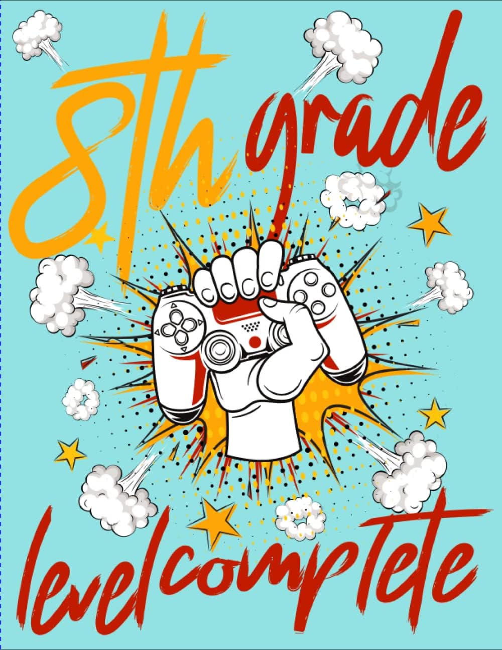 Independently published 8th grade level complete:: Gifted and Test Preparation Book - Practice Test/Workbook for Children in Fourth Grade Notebook and Drawing Space for students in 8.5" x 11" 110 Pages
