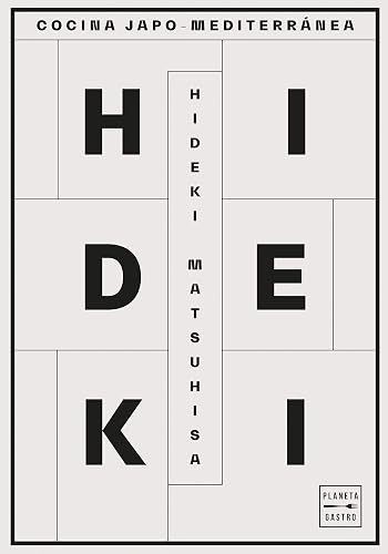 Hideki: Cocina Japo-Mediterránea (Grandes chefs)
