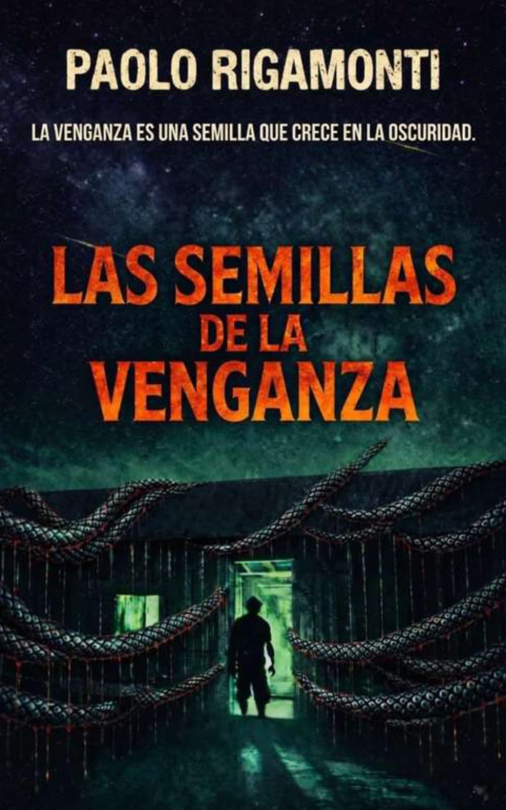 LAS SEMILLAS DE LA VENGANZA: LA VENGANZA ES UNA SEMILLA QUE CRECE EN LA OSCURIDAD
