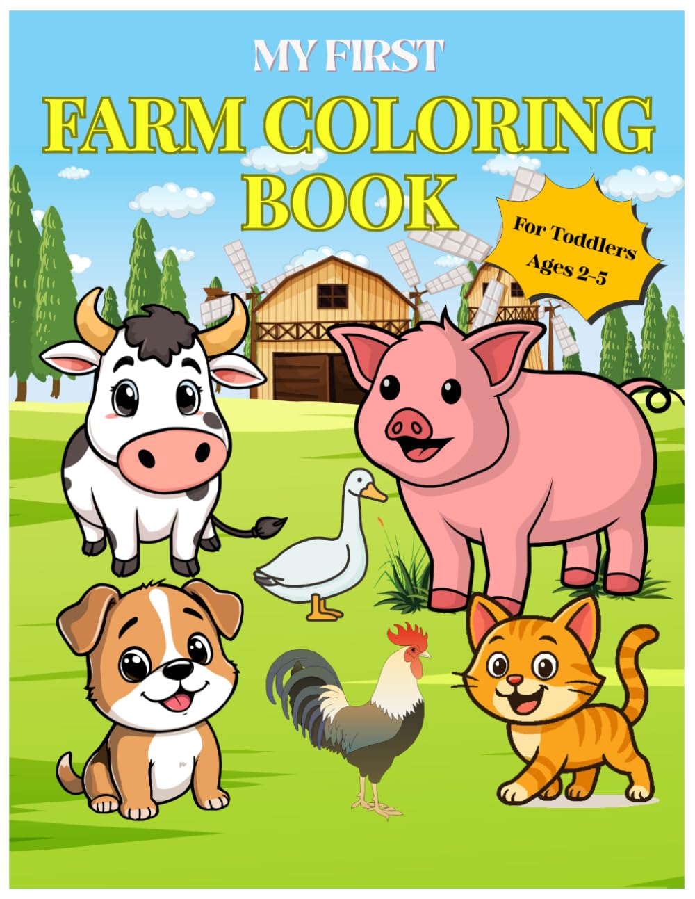 Farm Coloring Book for Toddlers: Cute Farm Animals, Tractors and Farm Scenes Fun and Easy Coloring Pages for Kids Ages 2–5