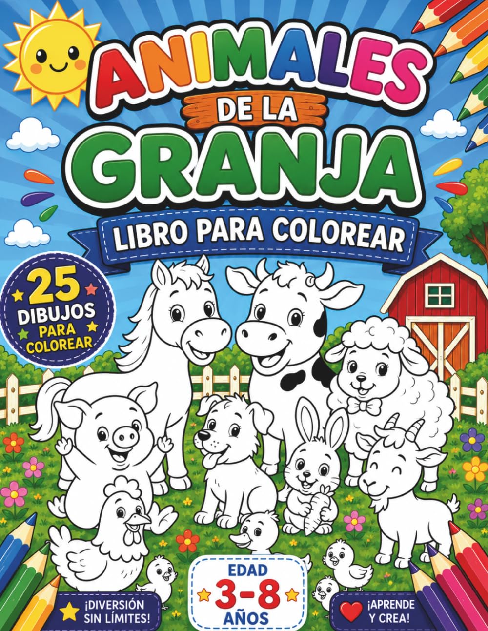 Animales de la Granja — Libro para Colorear: 25 Dibujos para Colorear
