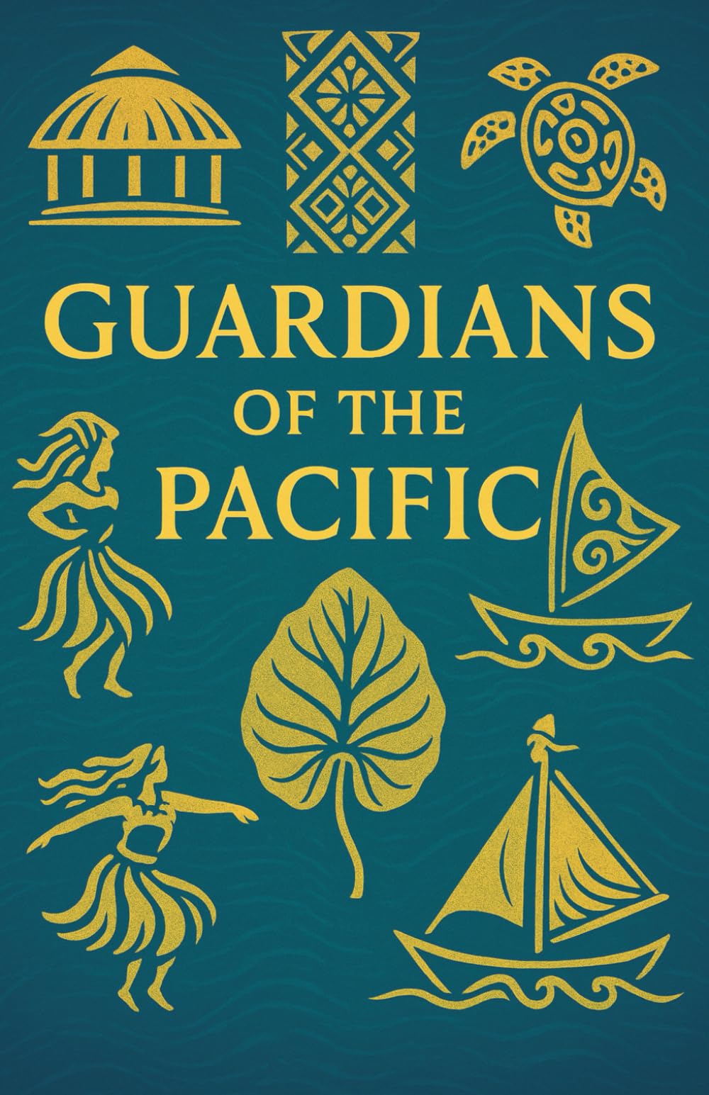 Guardians of the Pacific Samoan Tongan and Hawaiian Journeys Through Living Polynesian Culture and Identity: An immersive exploration of Samoan ... family values and island spirituality