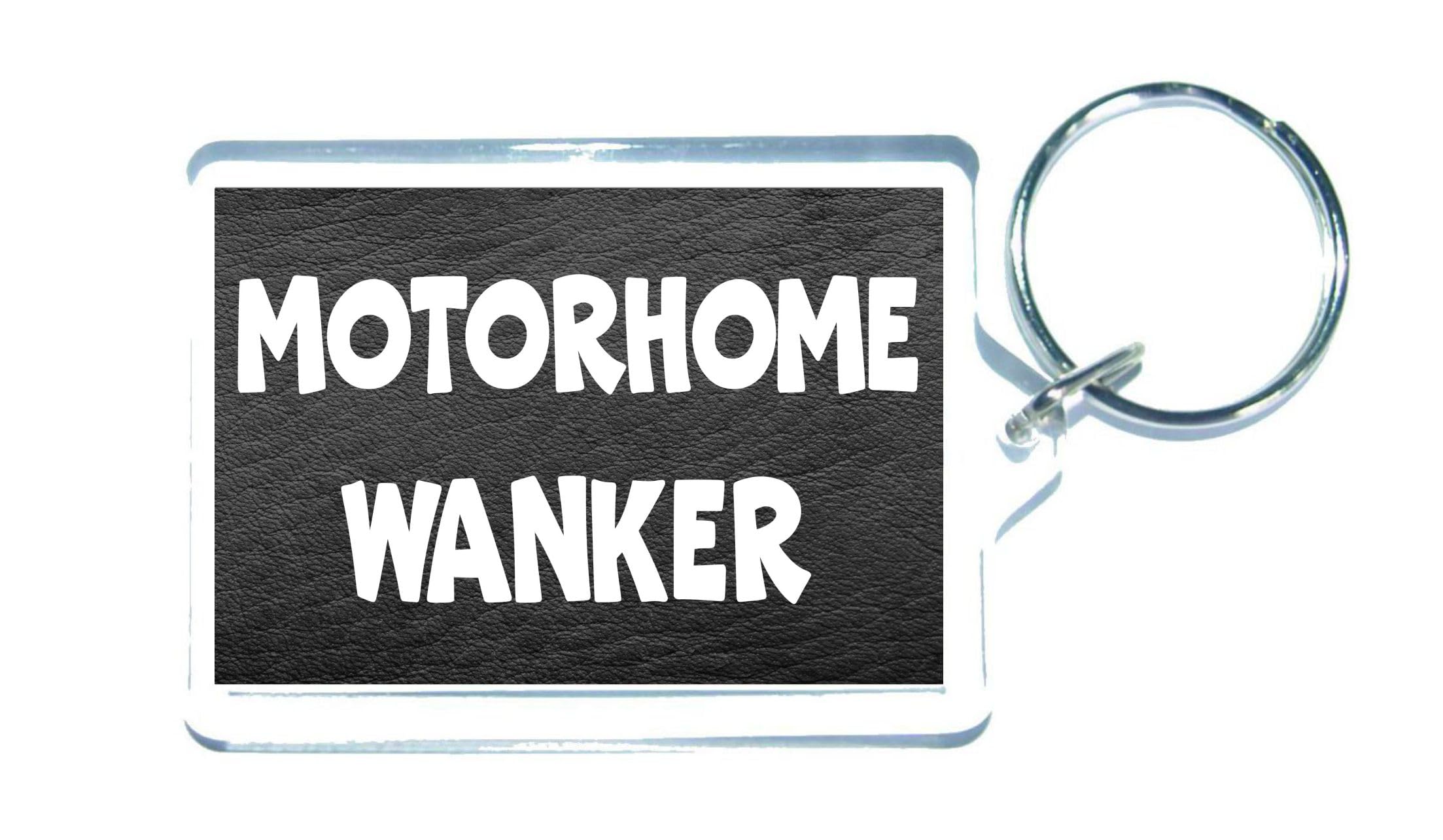 Decalarama Motorhome Keyring Gift – Motorhome Wanker - Fun Cute Cheeky Novelty Present