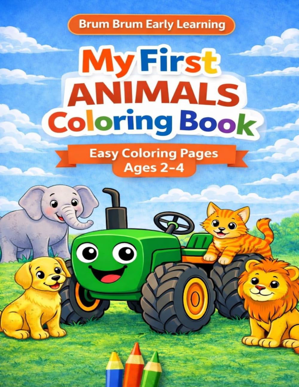 My First Animals Coloring Book: With Brum Brum and Cute Animals (Brum Brum Early Learning Series)