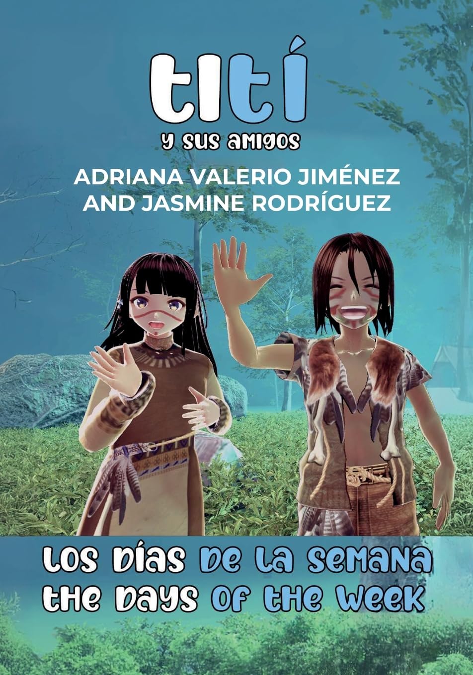 Tití y sus amigos: Los días de la semana - The Days of The Week