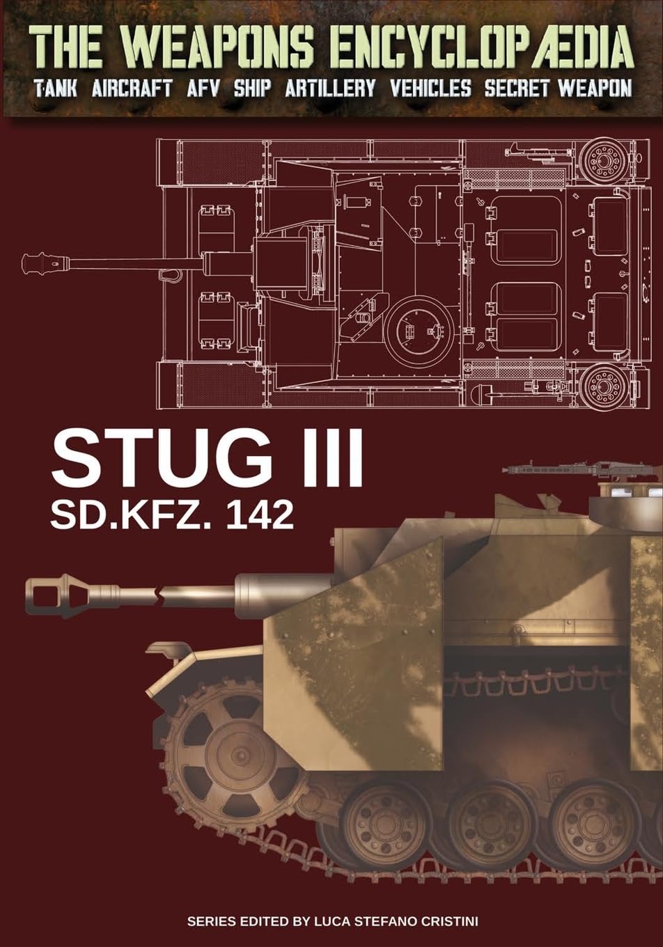 Stug III Sd.Kfz. 142 (The Weapons Encyclopaedia)