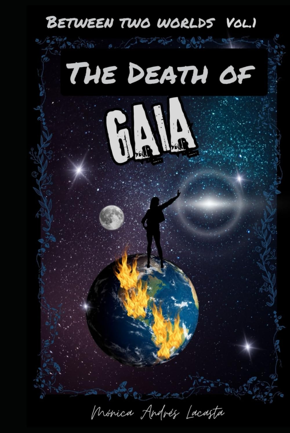 The Death of Gaia (Between two worlds)