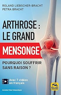Arthrose : Le grand mensonge