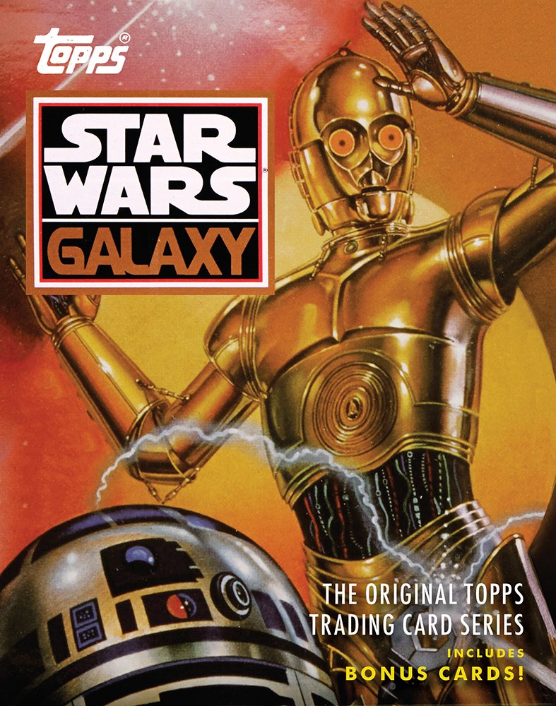 Star Wars Galaxy: The Original Topps Trading Card Series (Topps Star Wars) Hardcover – March 15, 2016