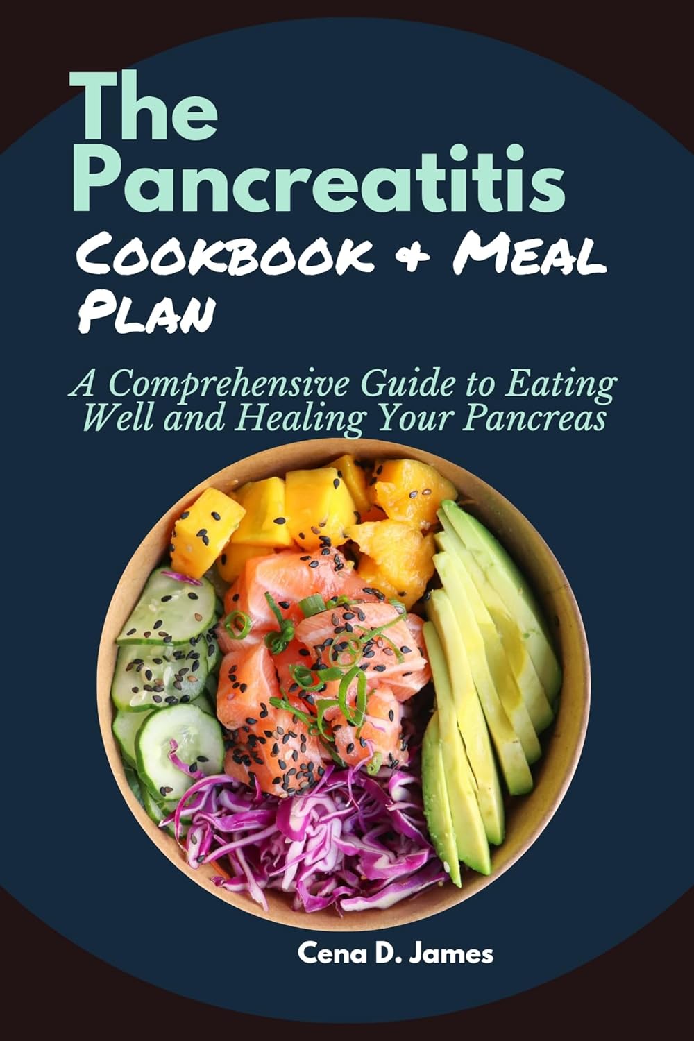 The Pancreatitis Cookbook & Meal Plan A Comprehensive