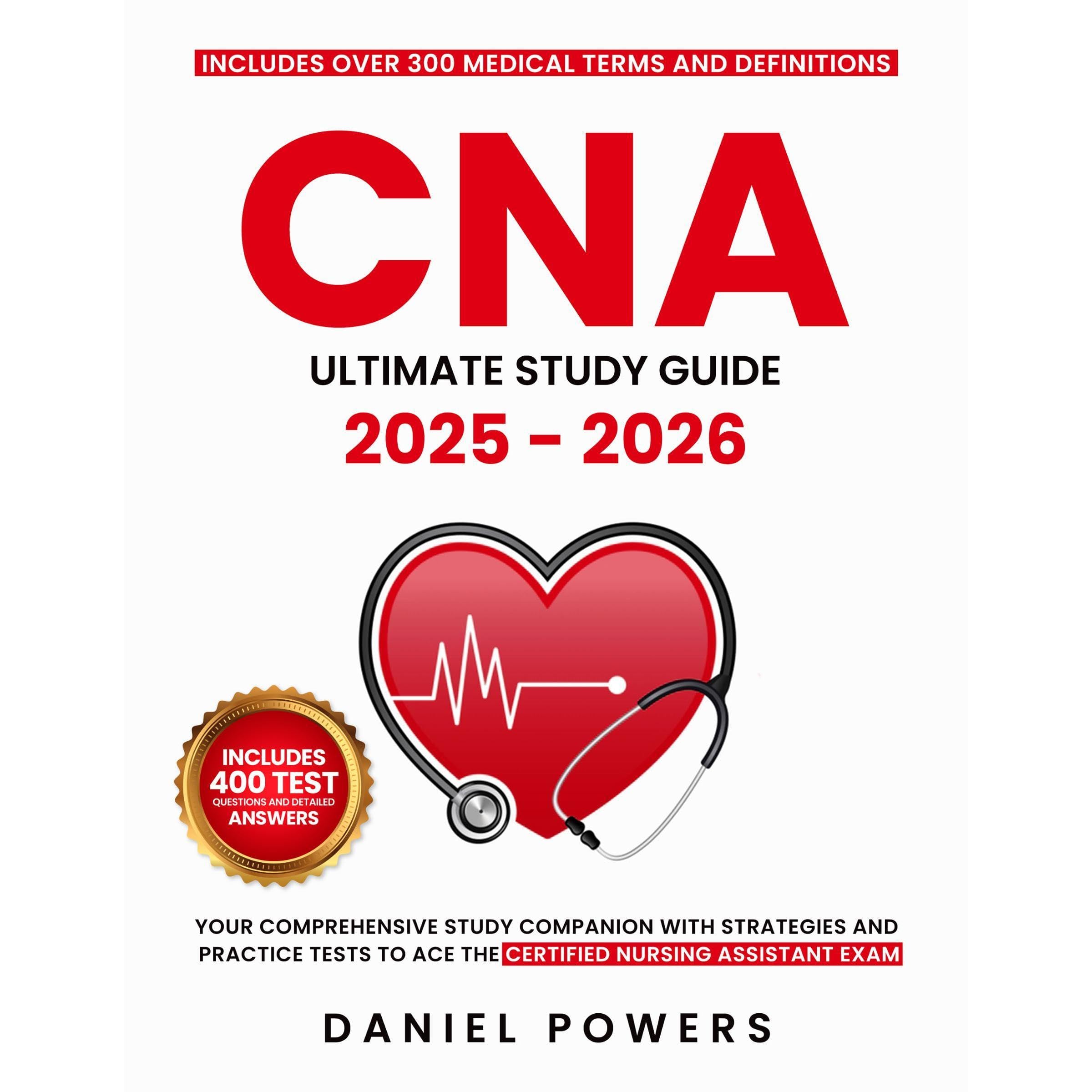 CNA Ultimate Study Guide 2025 - 2026