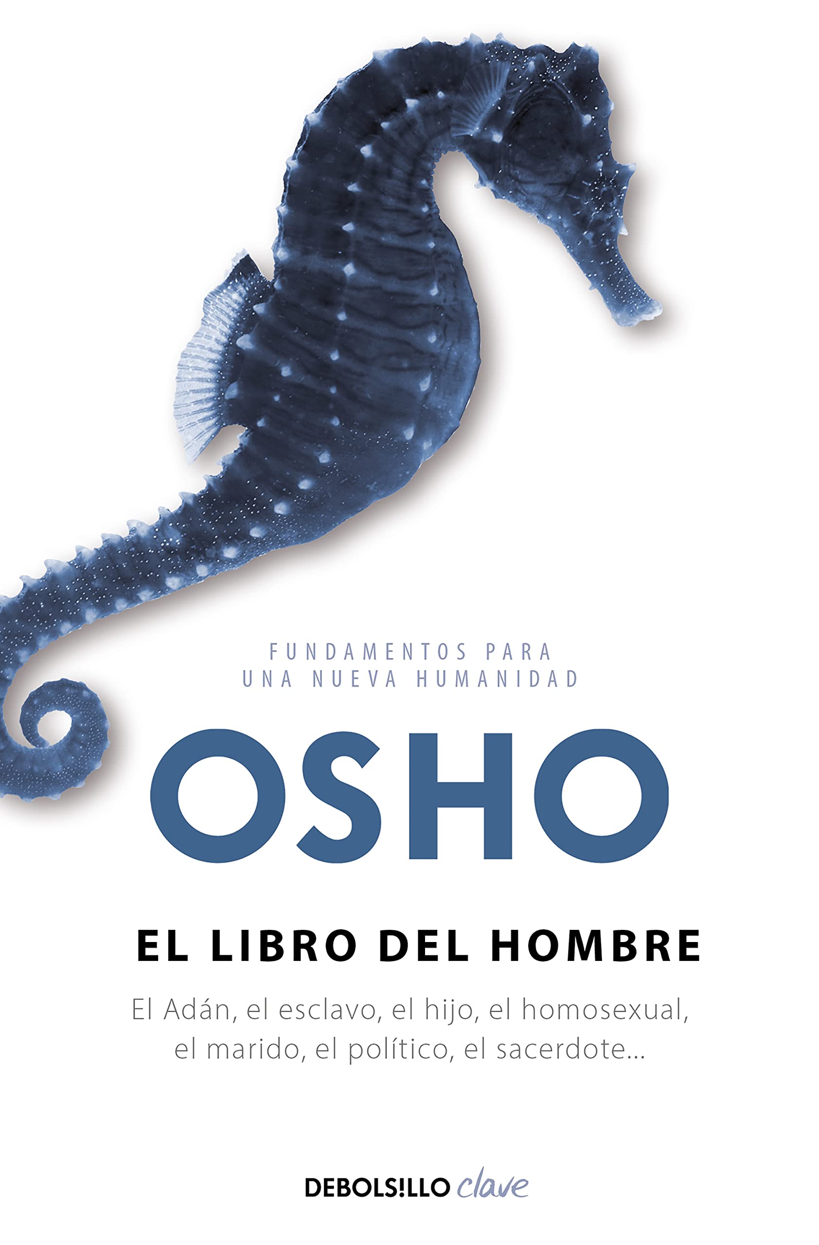 El libro del hombre (Fundamentos para una nueva humanidad) (Clave)