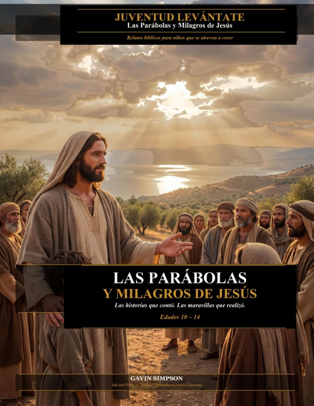 Juventud Levántate: Las Parábolas y Milagros de Jesús