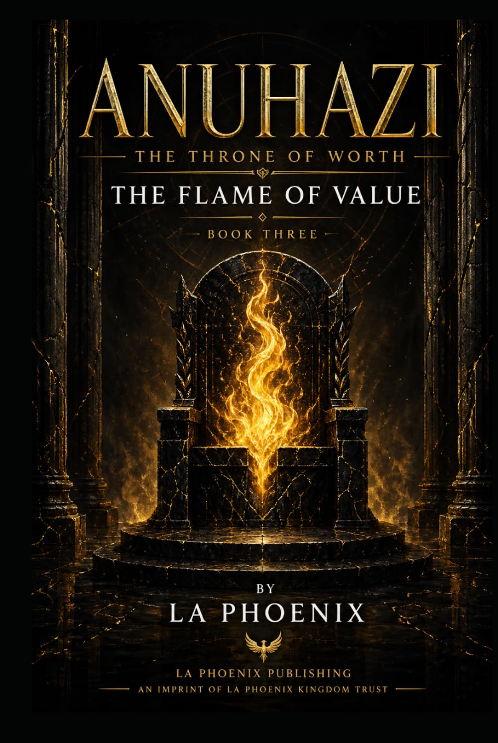 ANUHAZI The Throne of Worth: THE FLAME OF VALUE