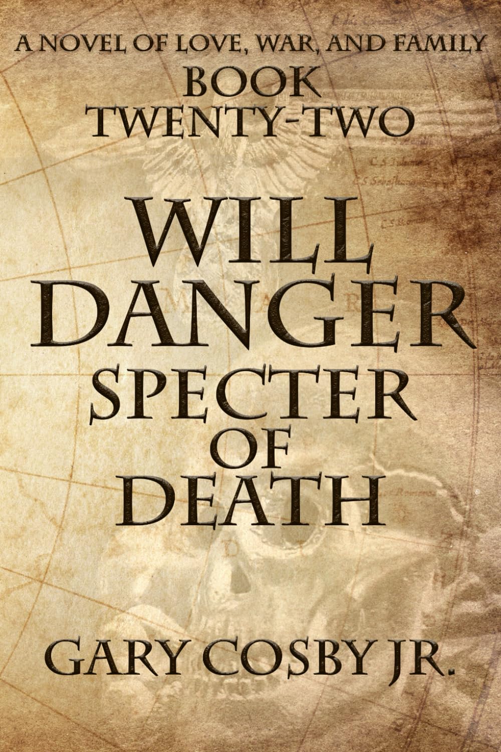 Will Danger: Specter of Death: 22 (The Will Danger Novels)