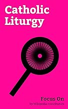 Focus On: Catholic Liturgy: Easter Monday, Vespers, Regina Coeli, Matins, Ordinary Time, Sacristan, Libera Me, Bell, book, and Candle, Easter Friday, Liturgical Drama, etc.