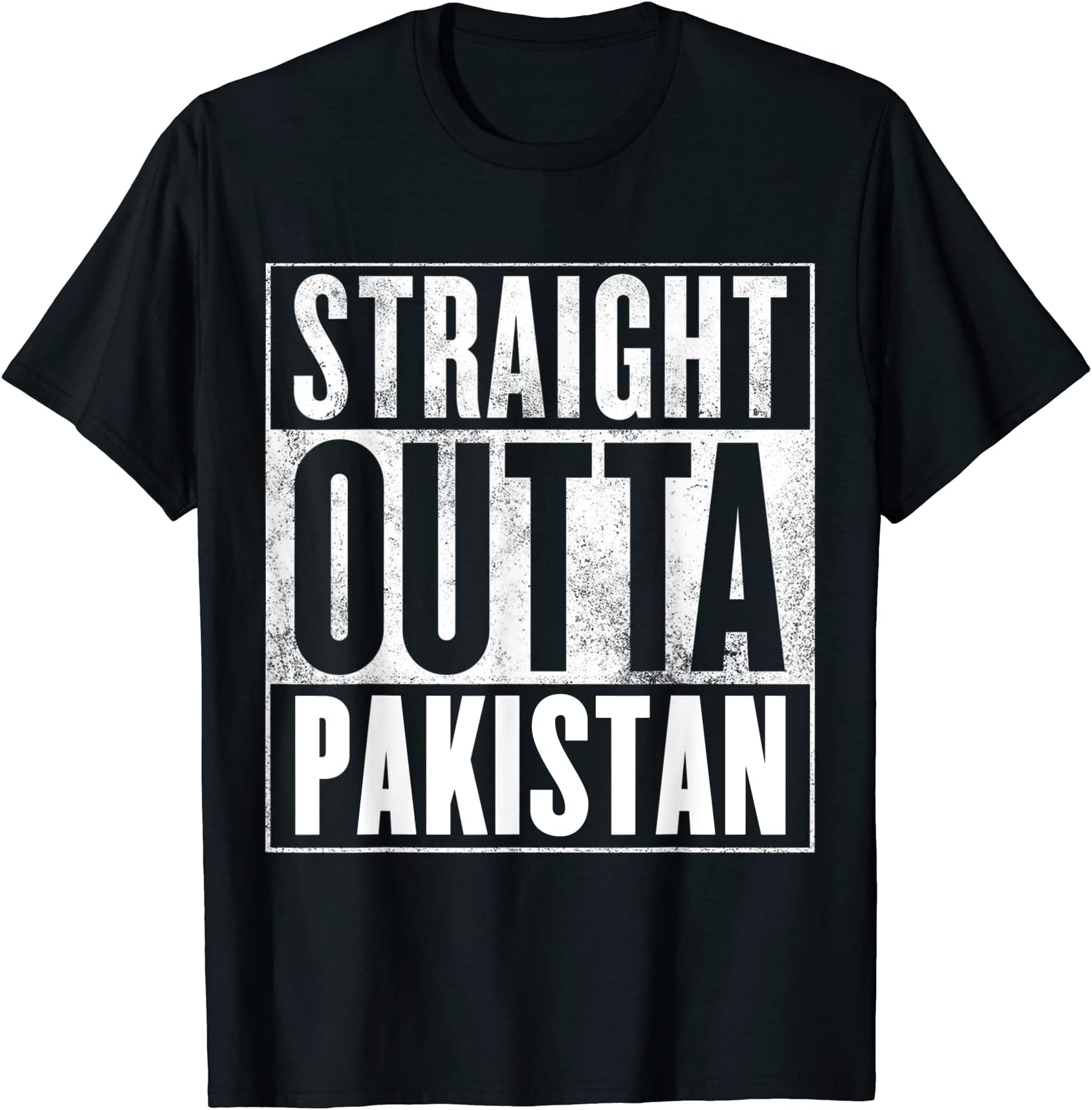Straight Outta PakistanPakistan Shirt - Straight Outta Pakistan T-Shirt
