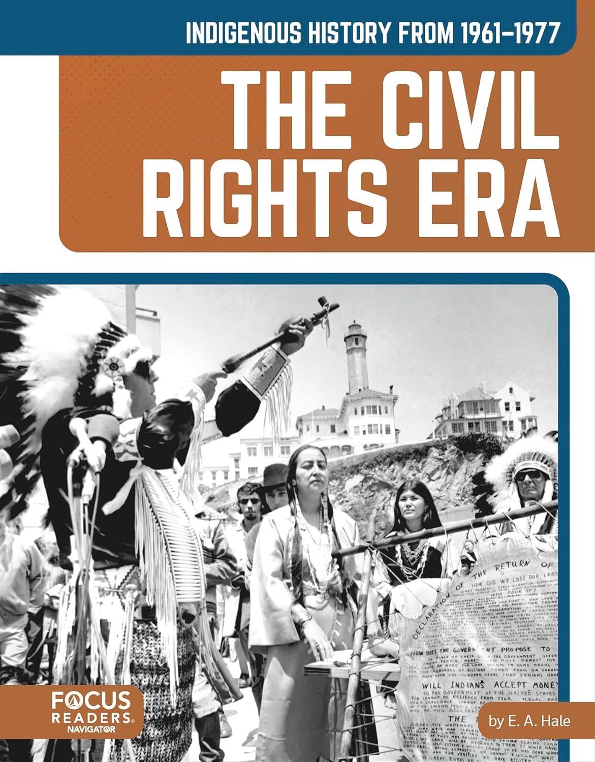 Indigenous History from 1961–1977: The Civil Rights Era (Indigenous History in the United States: 1865 to Today)      Paperback – January 1, 2025