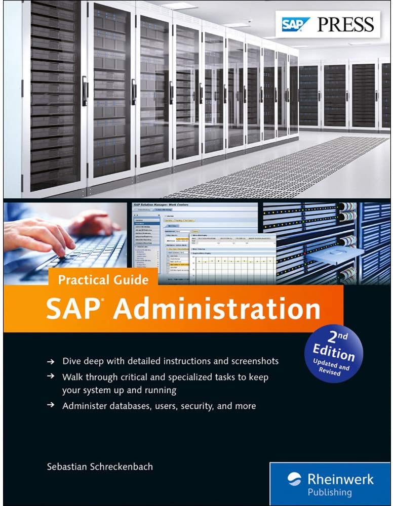 SAP Administration: SAP NetWeaver / SAP Basis Practical Guide (2nd Edition) (SAP PRESS)