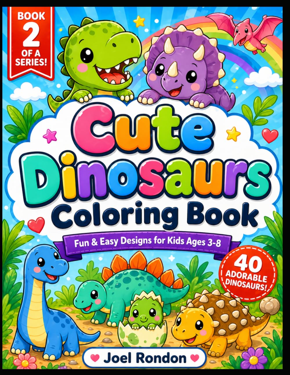 Cute Dinosaurs Coloring Book: cute dinosaur designs