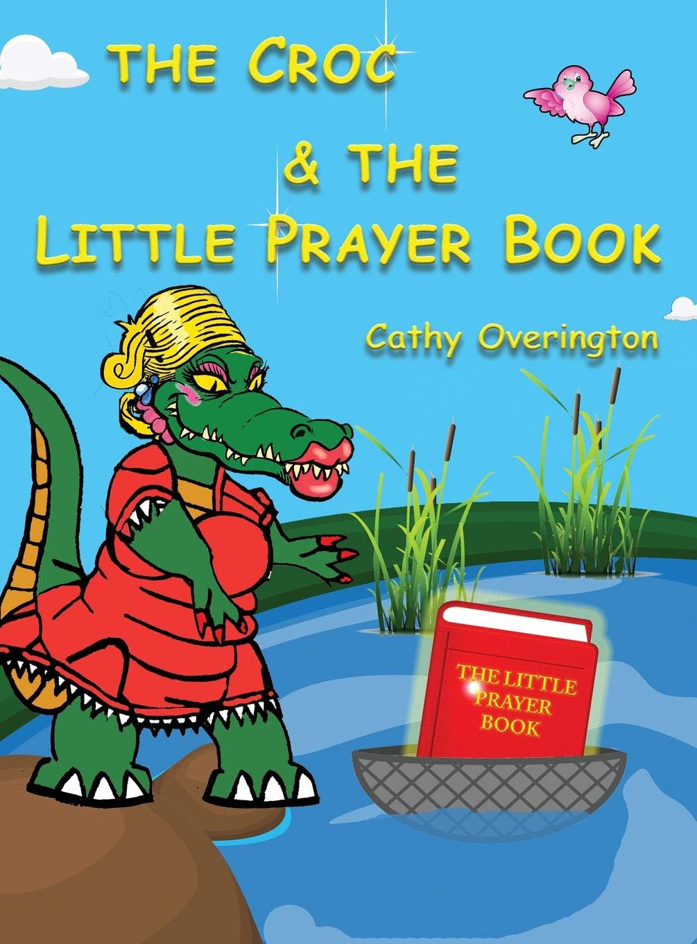 The Croc & The Little Prayer Book: 3 (Adventures of Miss Croc)