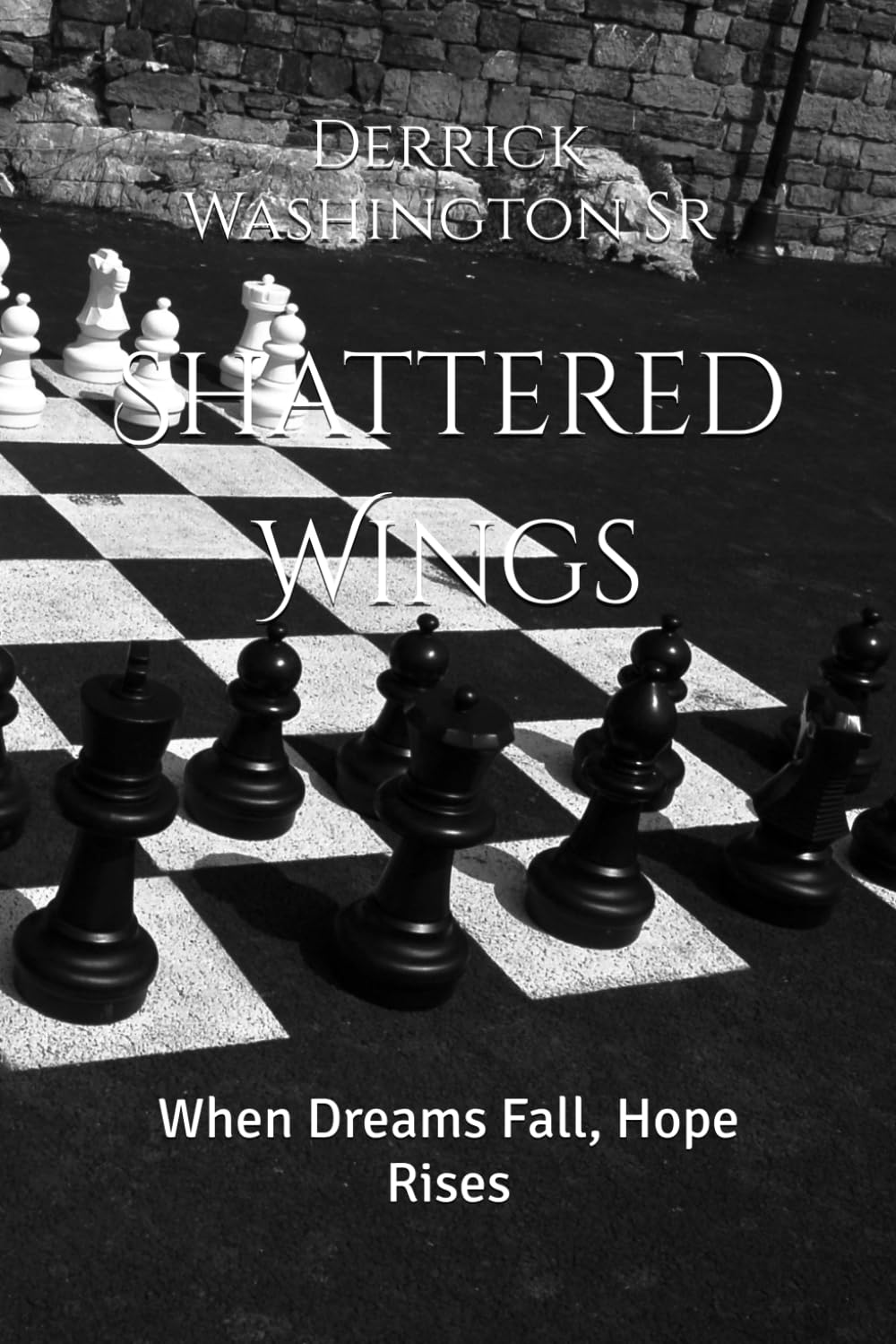 Shattered Wings: When Dreams Fall, Hope Rises (The Shattered Wings Saga)