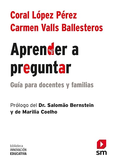 Aprender a Preguntar: Guia para Profesores y Familias