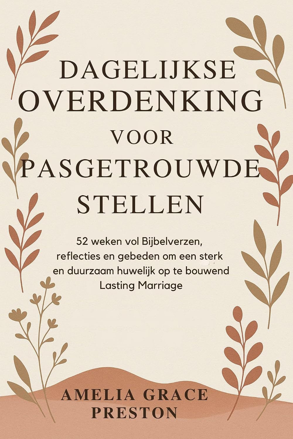 Dagelijkse overdenking voor pasgetrouwde stellen (Dutch Edition)