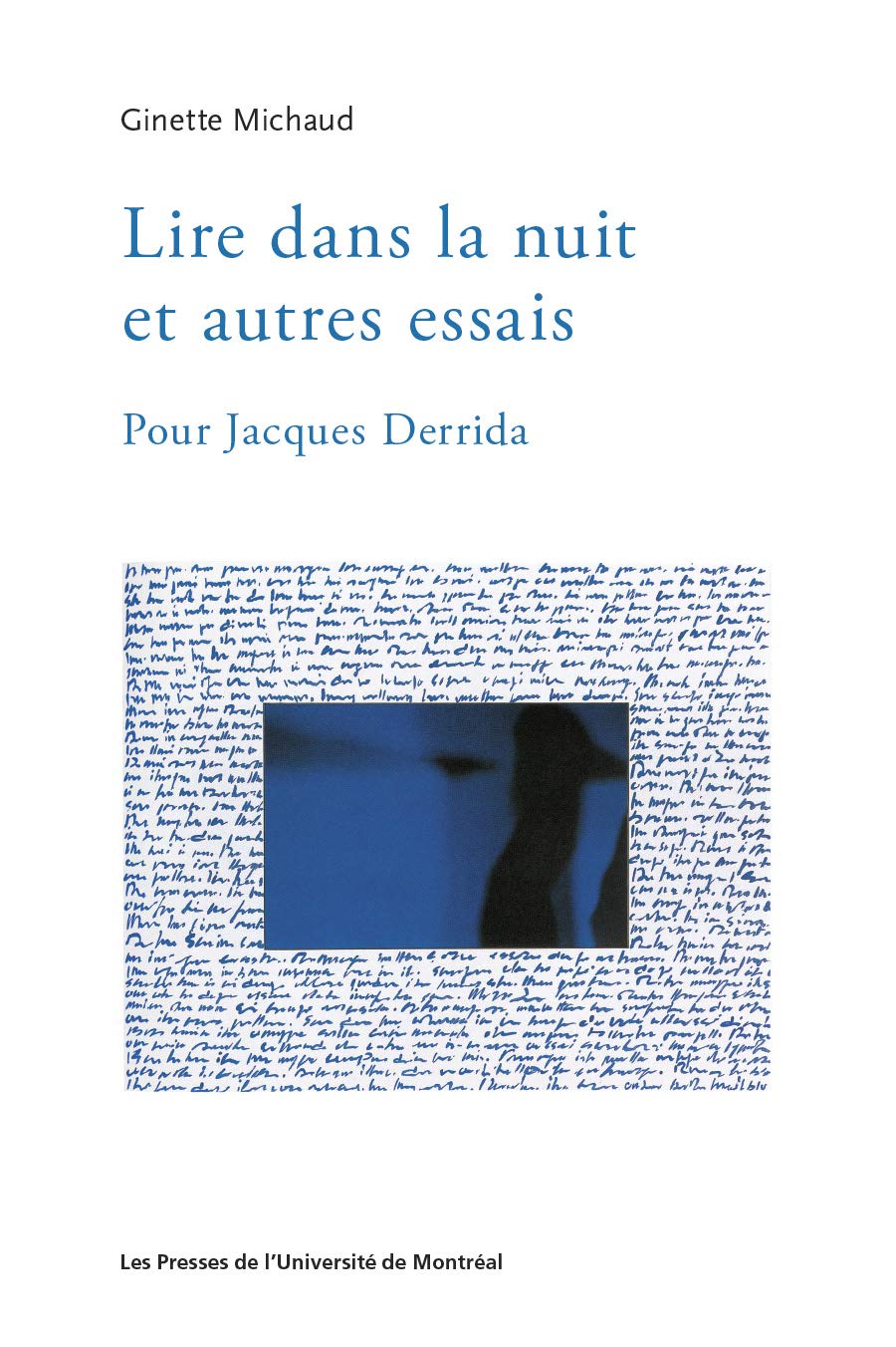 Lire dans la nuit et autres essais: Pour Jacques Derrida (French Edition)
