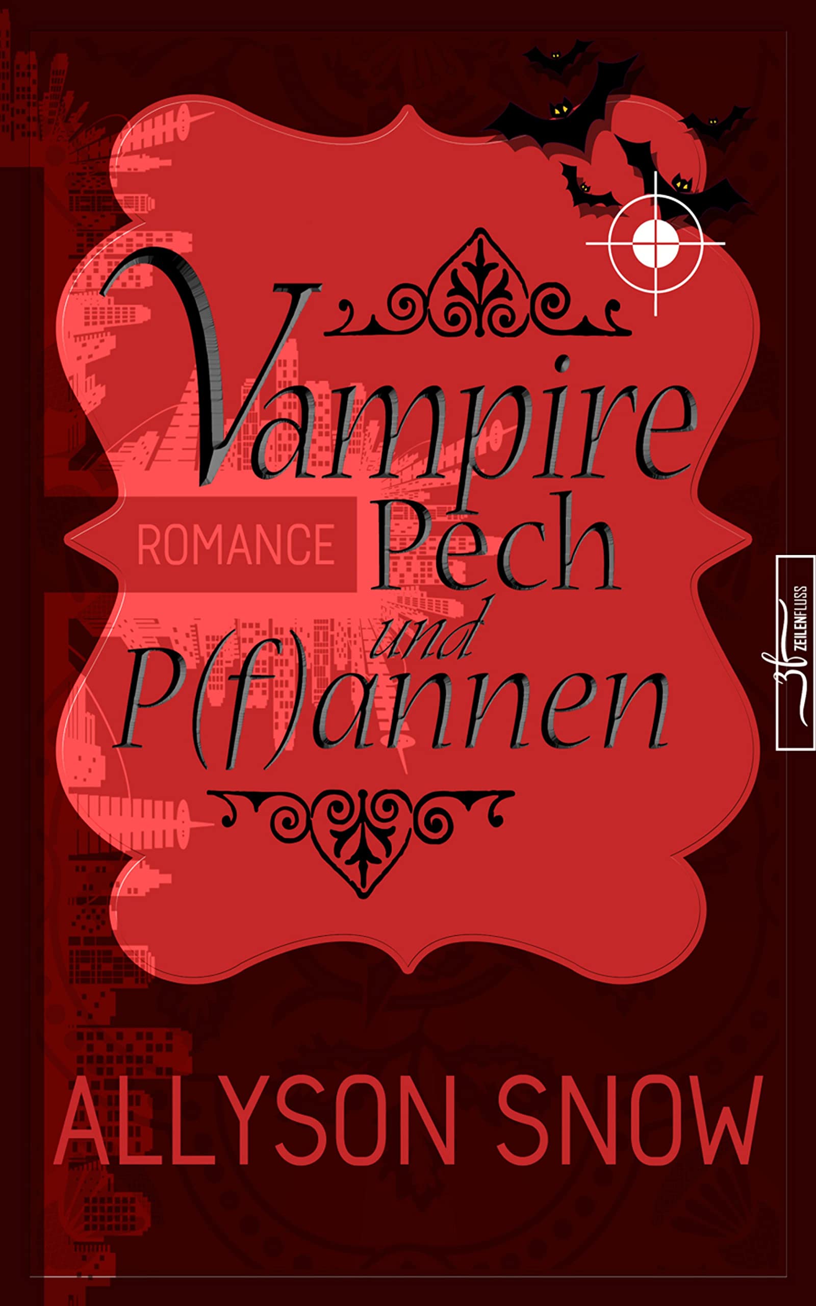Vampire, Pech und P(f)annen: (Verflixt und zugebissen 1) (German Edition)