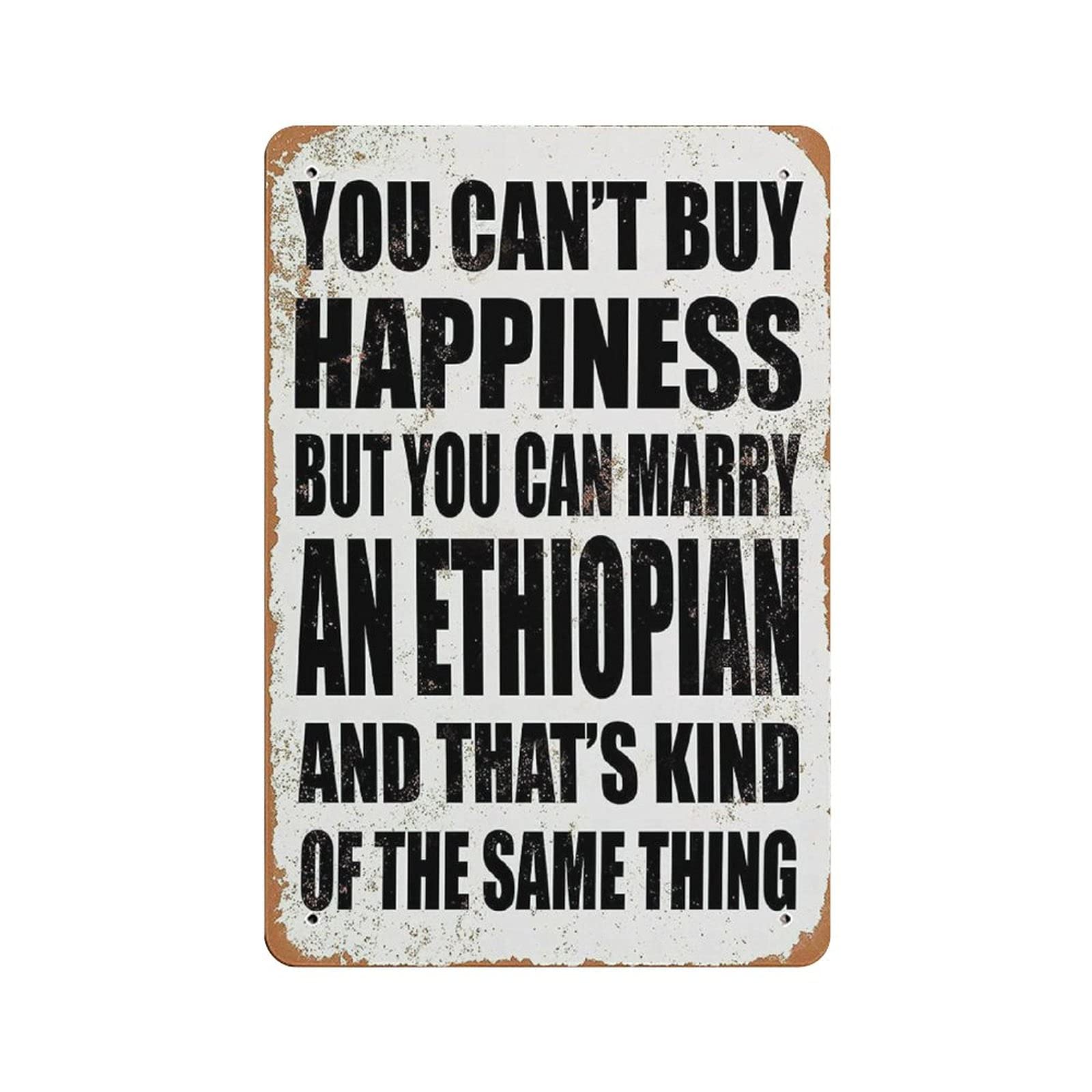 Metal Tin Sign You CAN Marry An Ethiopian Vintage Tin Poster Metal Sign Wall Decoration Country Kitchen Home Garage Decor 12"x8"