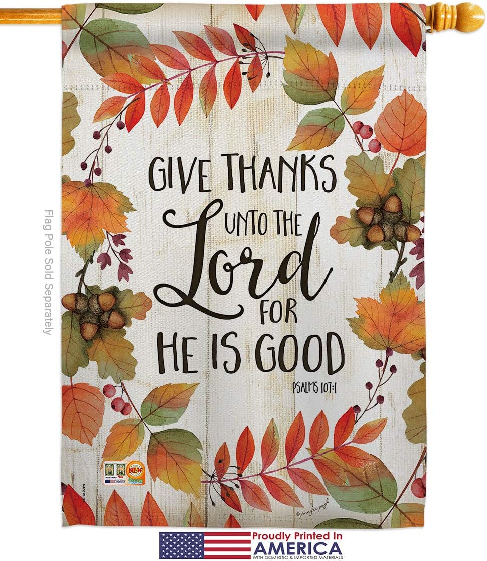 Give Thanks Unto the Lord House Flag Falltime Thanksgiving Turkey Gobble Pumpkin Season Autumntime Cornucopia Small Decorative Gift Yard Banner Made In USA 28 X 40
