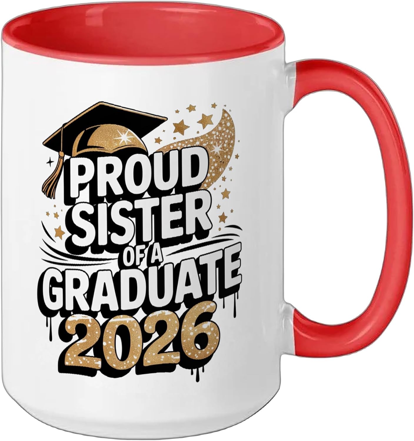 Proud Sister Of A Graduate 2026 Graduation Celebration Ceramic Mug, Red/White, 15oz image 2