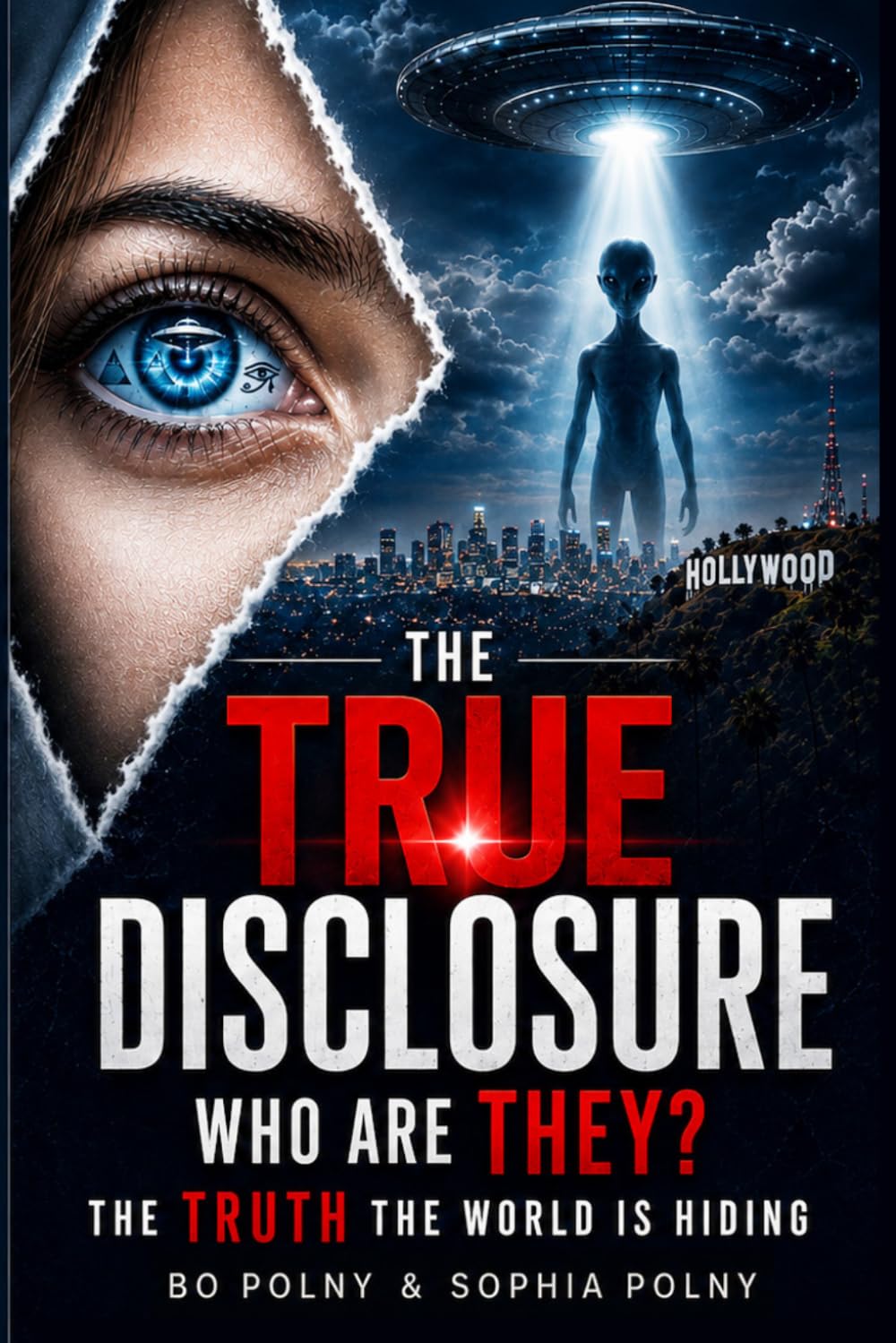 The True Disclosure: Who Are They? The Truth The World Is Hiding