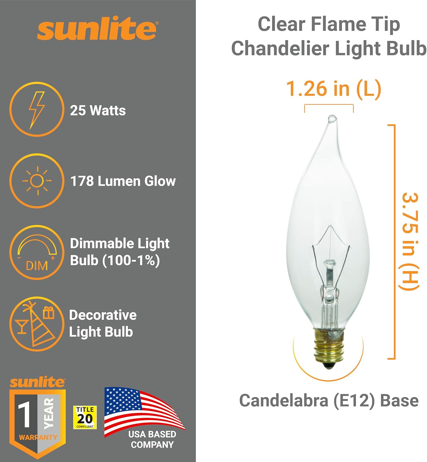 Sunlite 01335-SU Flame Tip Chandelier Light Bulbs Watts, Candelabra Base (E12), 120 Volt, Incandescent, Dimmable, 1 Pack, Clear
