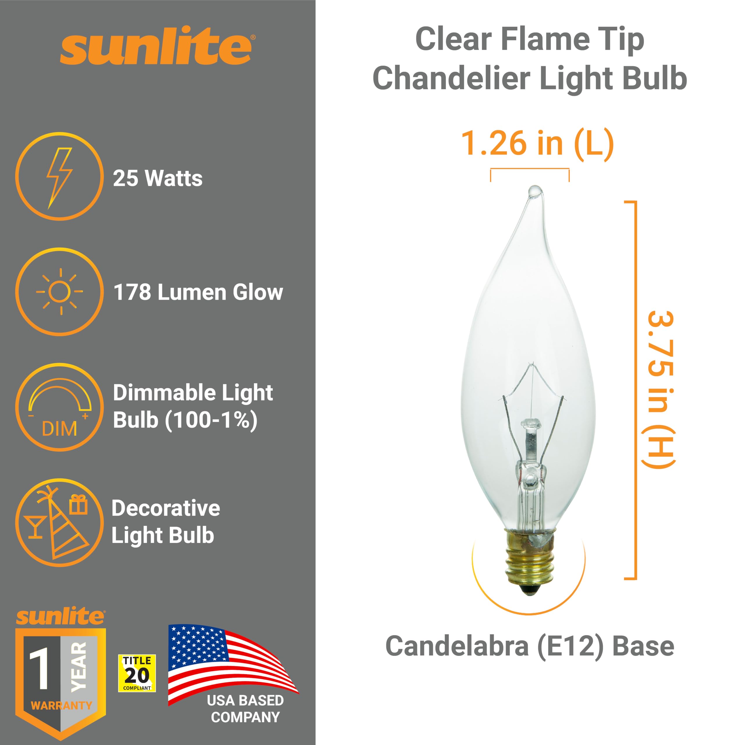Sunlite 01335-SU Flame Tip Chandelier Light Bulbs Watts, Candelabra Base (E12), 120 Volt, Incandescent, Dimmable, 1 Pack, Clear