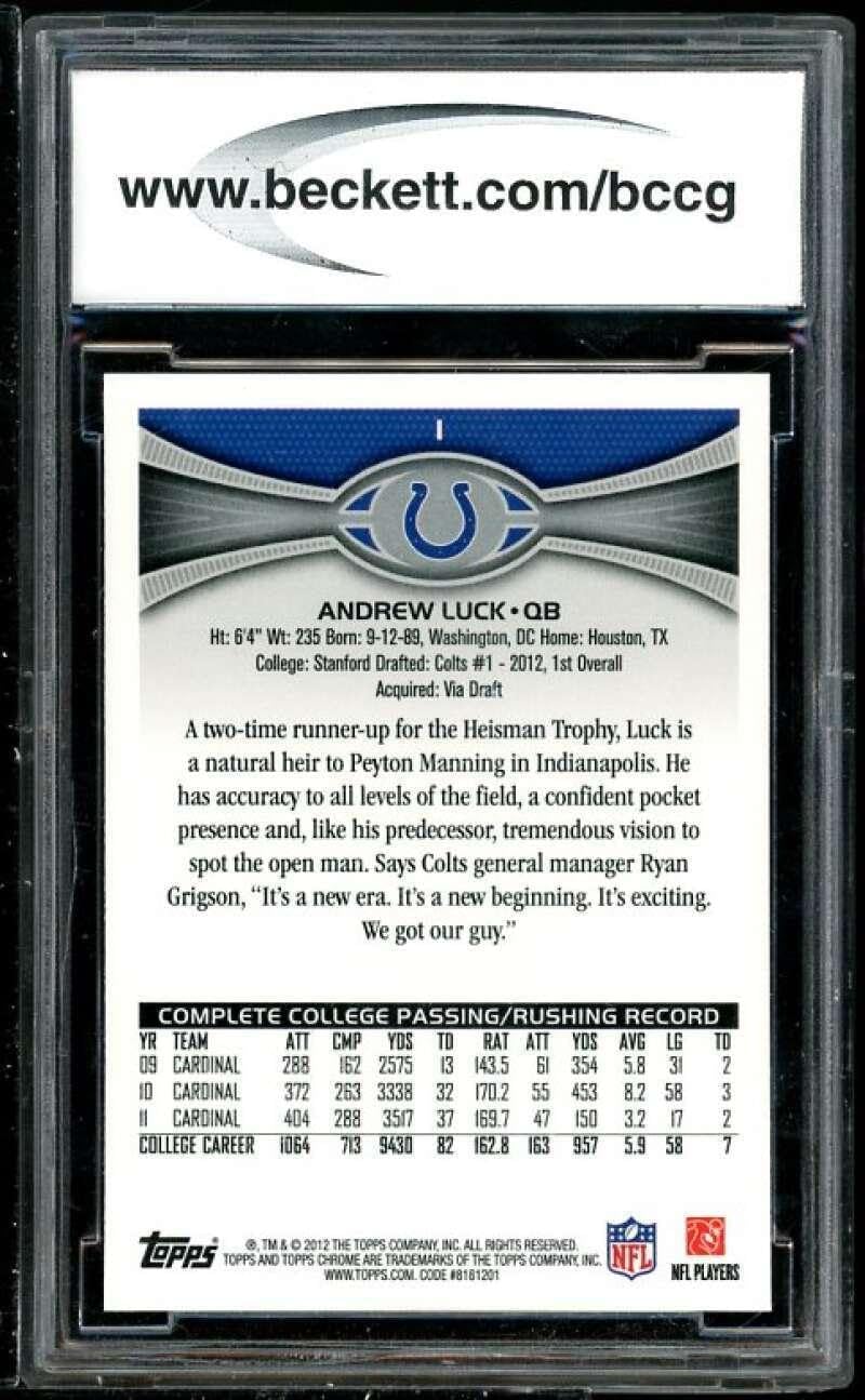 Andrew Luck Rookie Card 2012 Topps Chrome #1 BGS BCCG 10 (Read Description) - Unsigned Football Cards