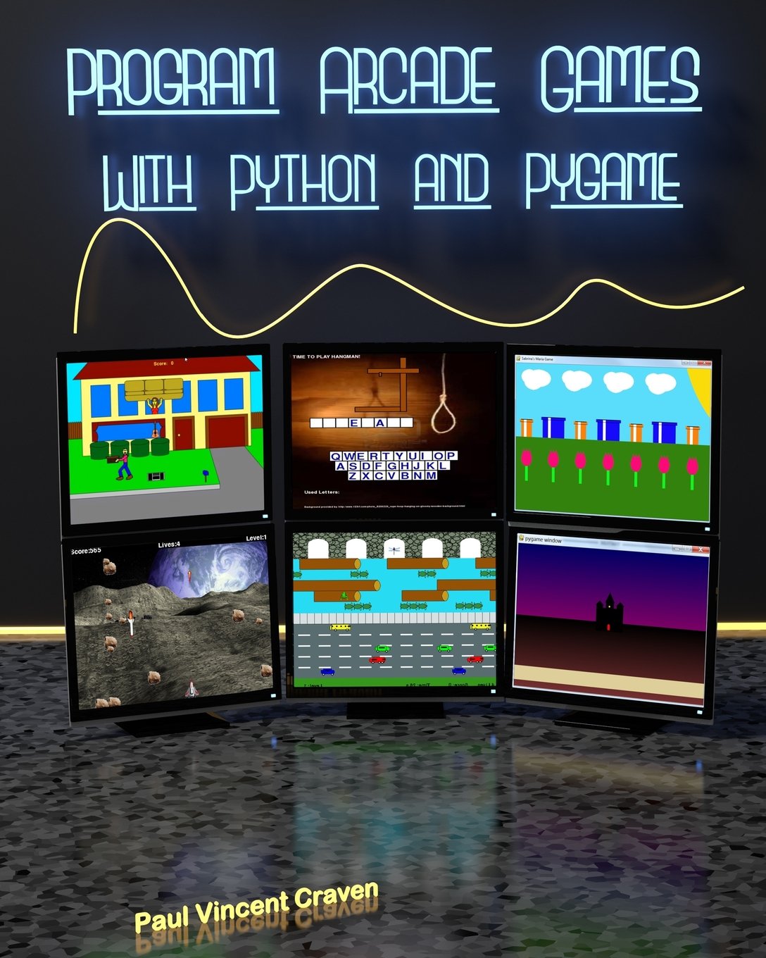 Program Arcade Games: With Python and Pygame: Amazon.co.uk: Craven, Dr.  Paul Vincent: 9781484052259: Books