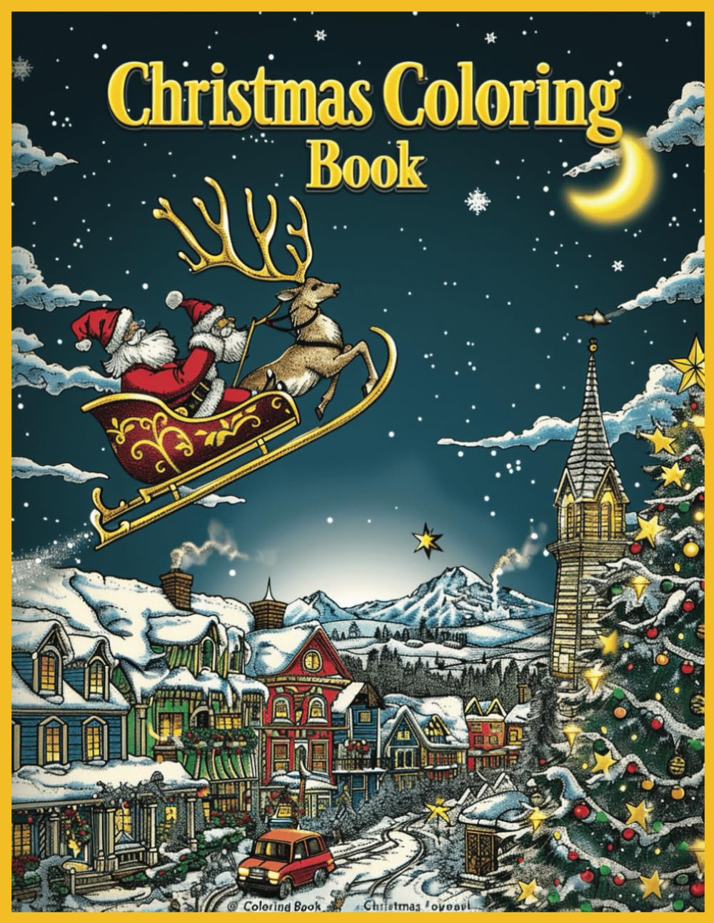 Christmas Coloring Book 50 Fun and Festive Images, Relaxing and Easy Coloring for Adult, Teens & Kids