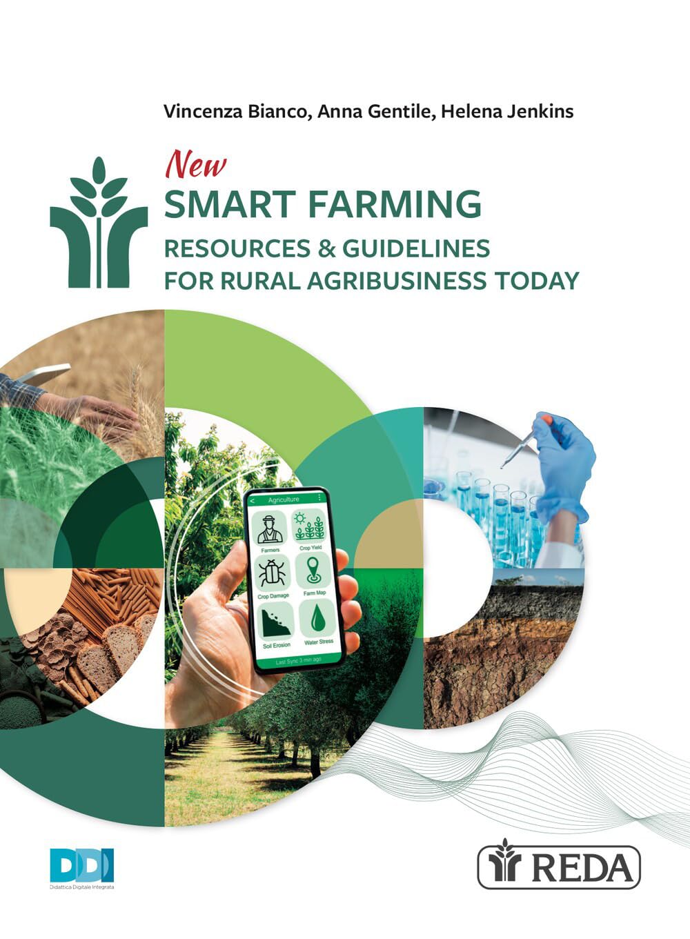 New smart farming. Resources & guidelines for rural agribusiness today. Per le Scuole superiori. Con e-book. Con espansione online