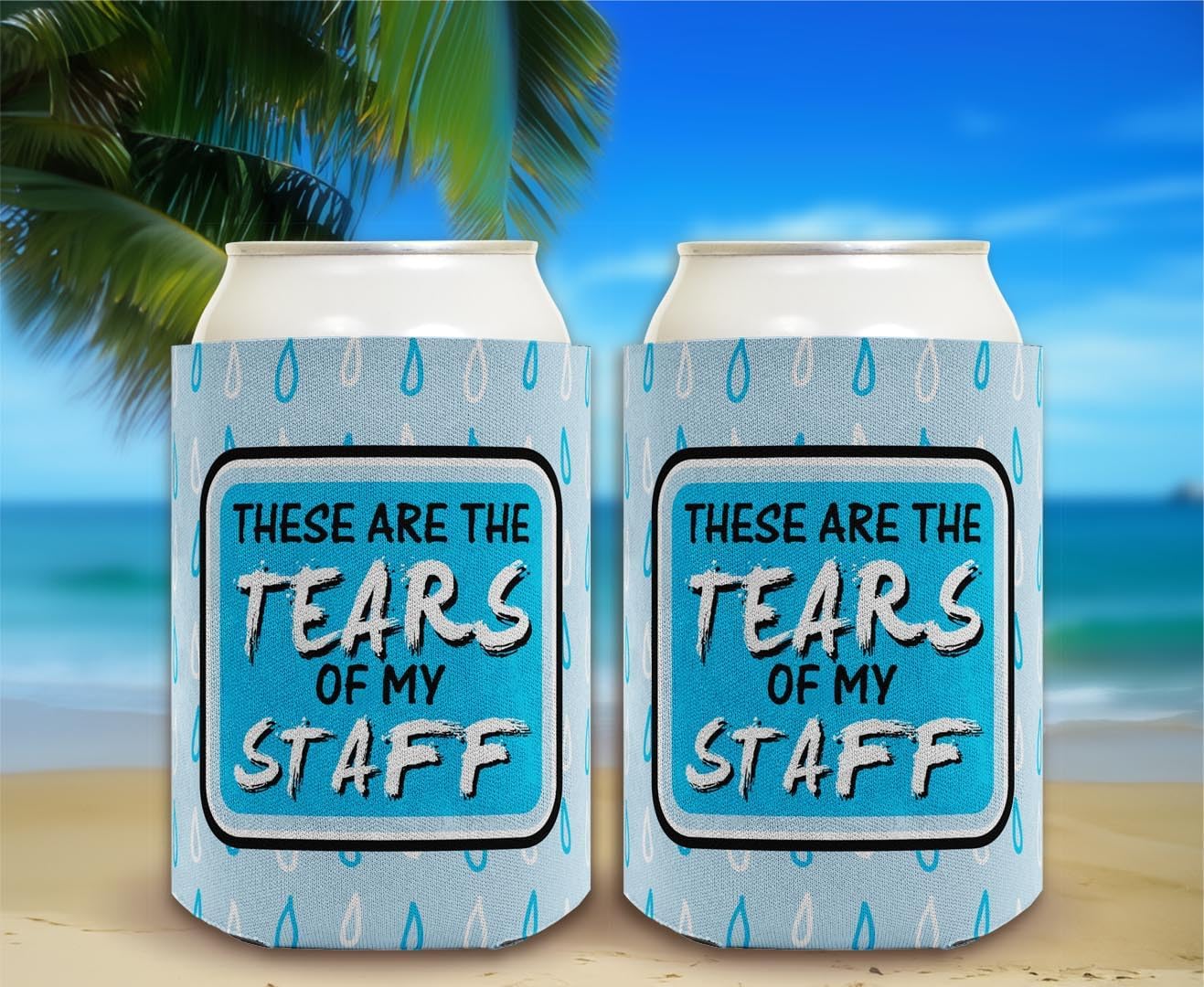 Supervisor Gifts These Are The Tears of My Staff 12-Pack Can Drink Thermocoolers