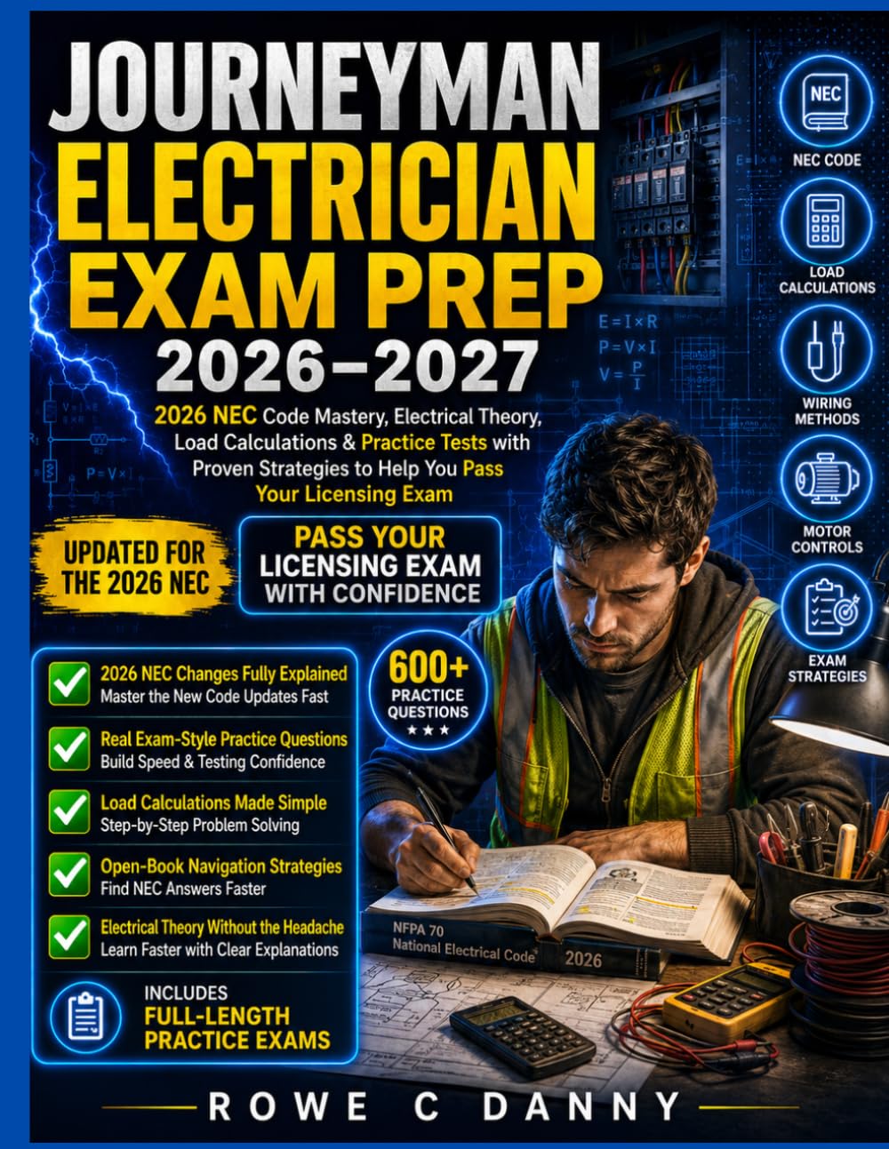 Journeyman Electrician Exam Prep: NEC Code Mastery, Electrical Theory, and Load Calculations Simplified with Practice Tests and Strategies to Help You Pass Your Licensing Test