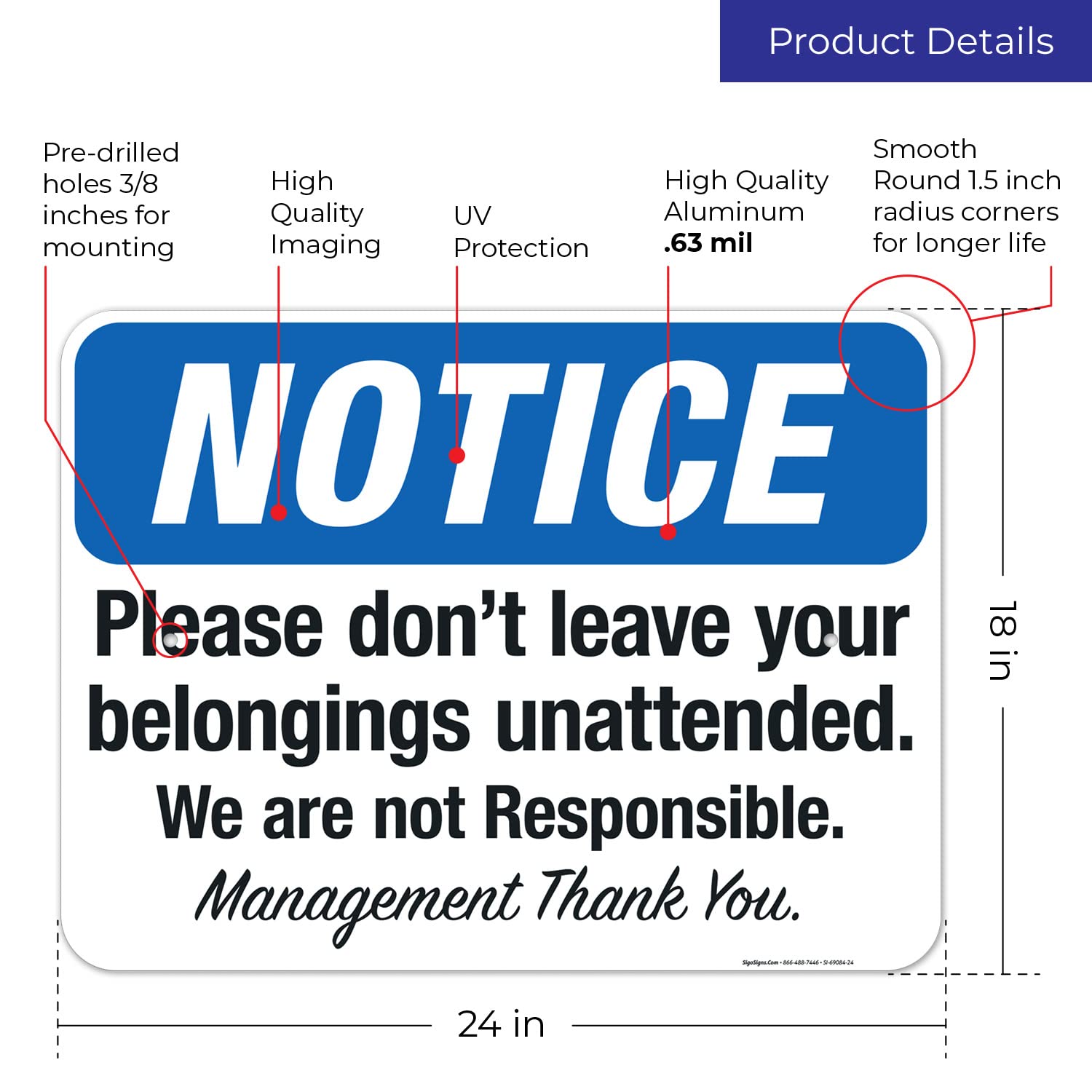 Please Don't Leave Your Belongings Unattended We are Not Responsible Sign, 18x24 Inches, Rust Free .063 Aluminum, Fade Resistant, Made in USA