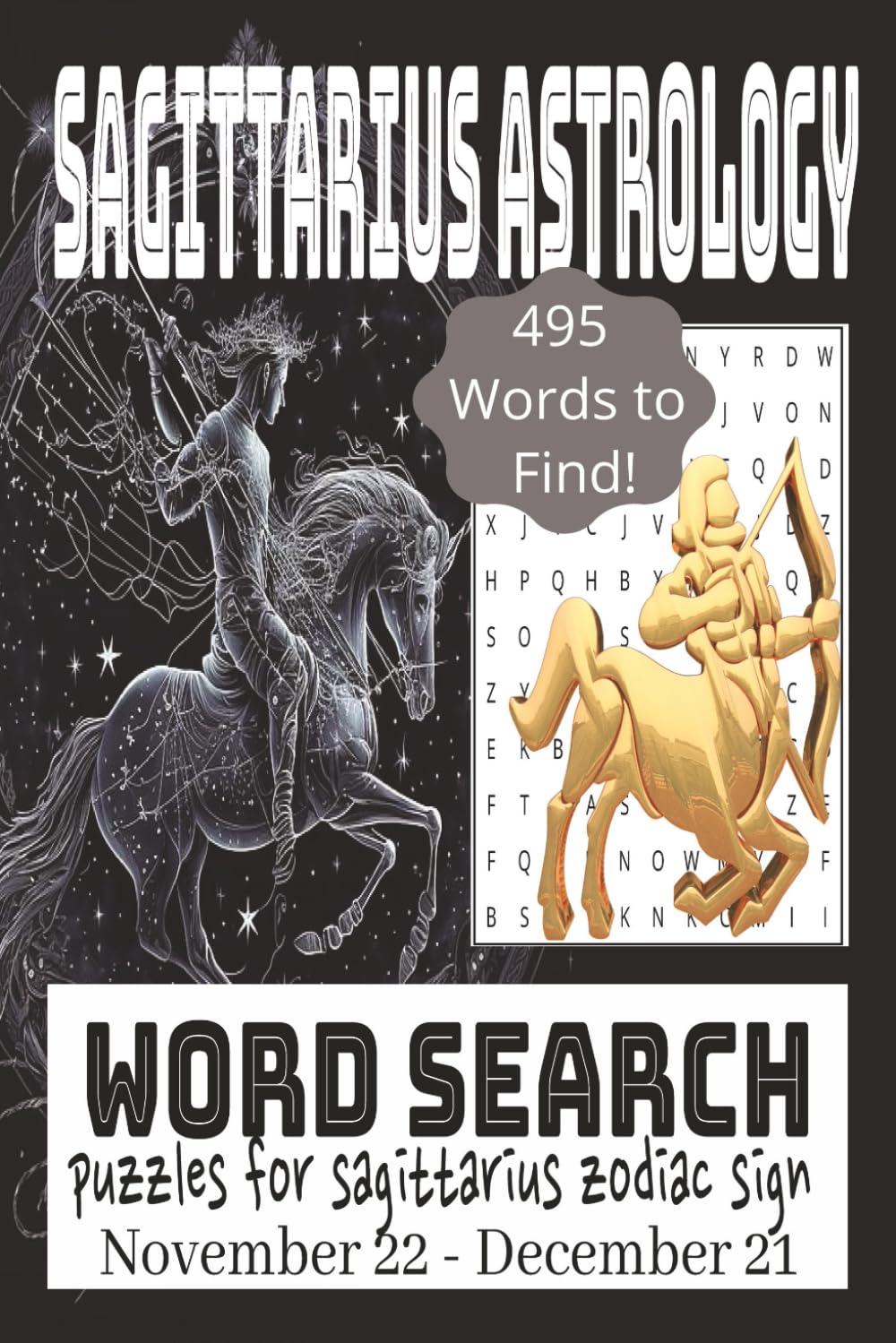 Sagittarius Astrology Word Search Puzzle Book: Word Search Puzzle Book with easy to read print about Sagittarius Horoscope, Astrology, Sagittarian ... Puzzles... Vacations, Relaxation and Gifts