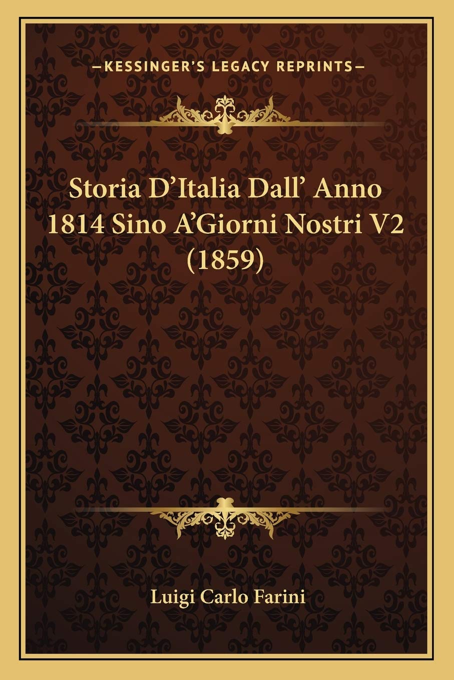 Storia D'Italia Dall' Anno 1814 Sino A'Giorni Nostri V2 (1859)