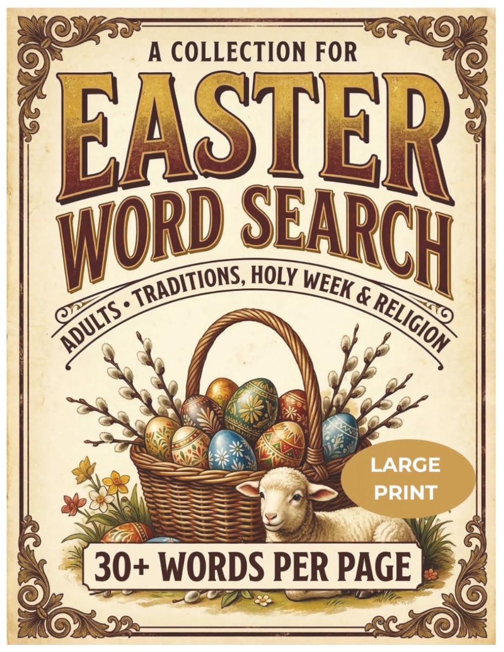 A COLLECTION FOR EASTER WORD SEARCH.: Easter Basket Stuffer: Word Search Large Print - 80 Puzzles for Adults and Seniors, Activity Book with Solutions.