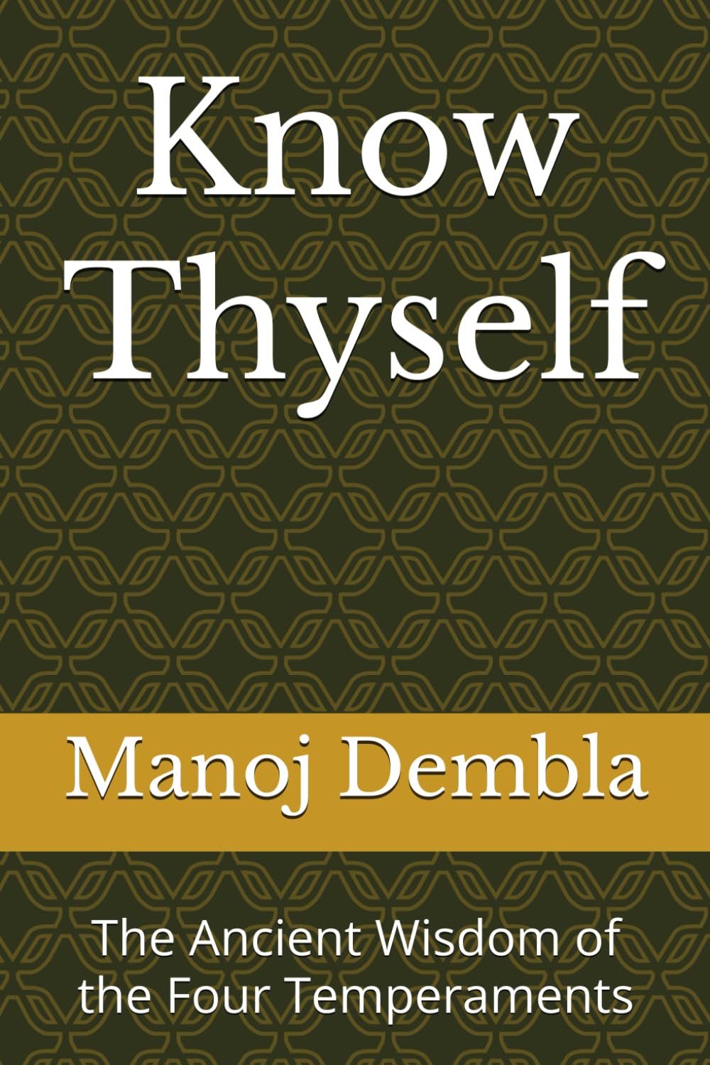 Know Thyself: The Ancient Wisdom of the Four Temperaments
