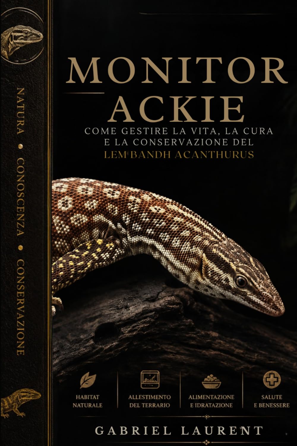 Monitor Ackie: Come gestire la vita, la cura e la conservazione del Varanus acanthurus